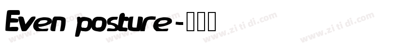 Even posture字体转换